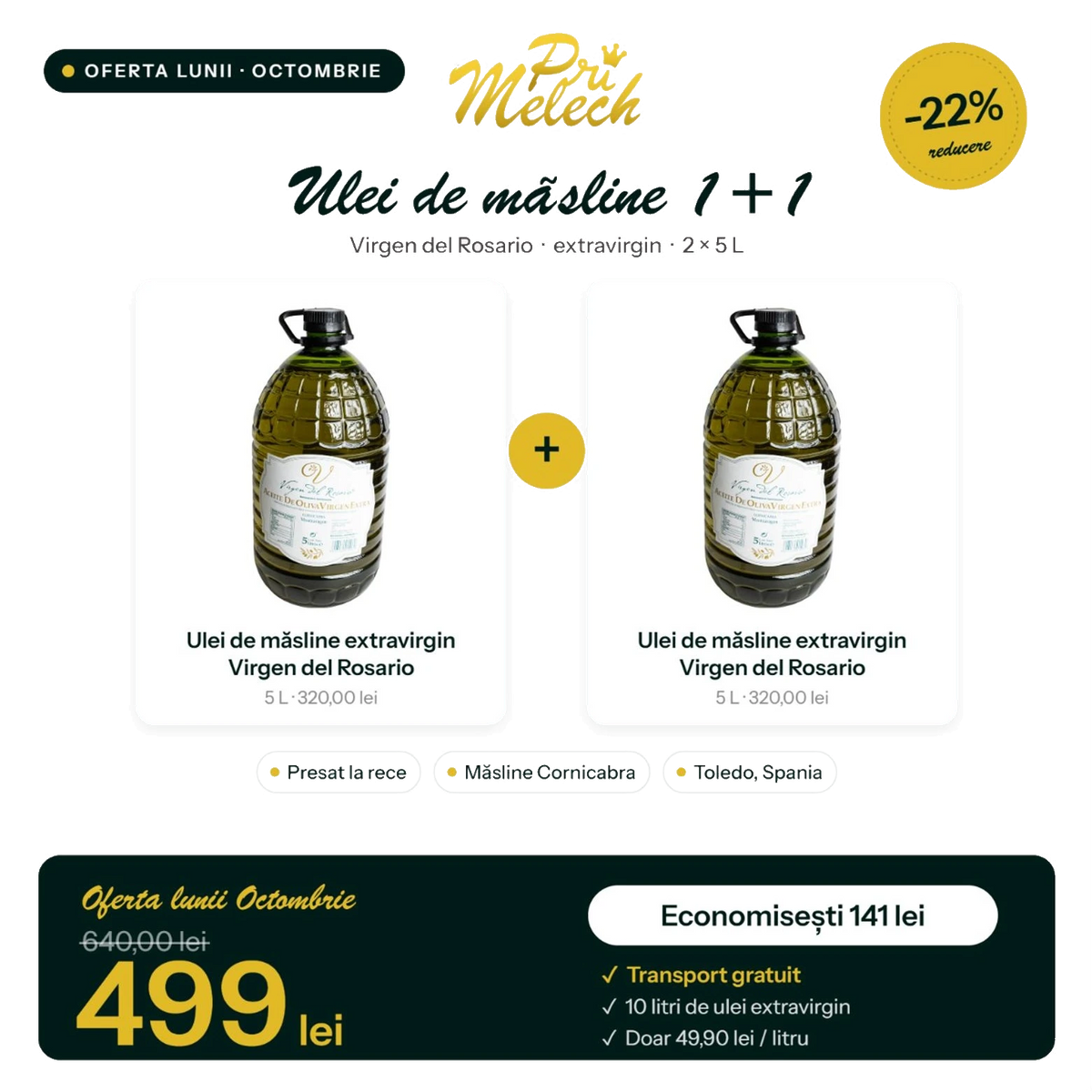 Ulei de măsline extravirgin 1+1